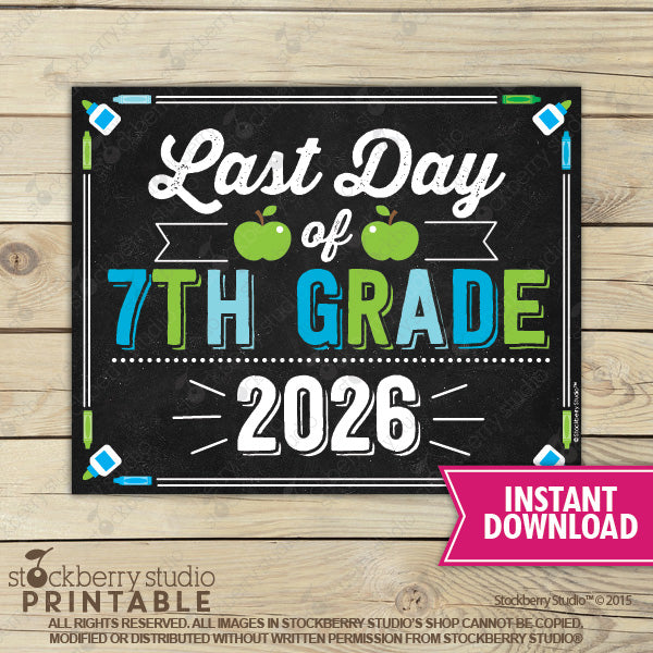 Last Day of School Sign (Blue & Green) - Any Grade
