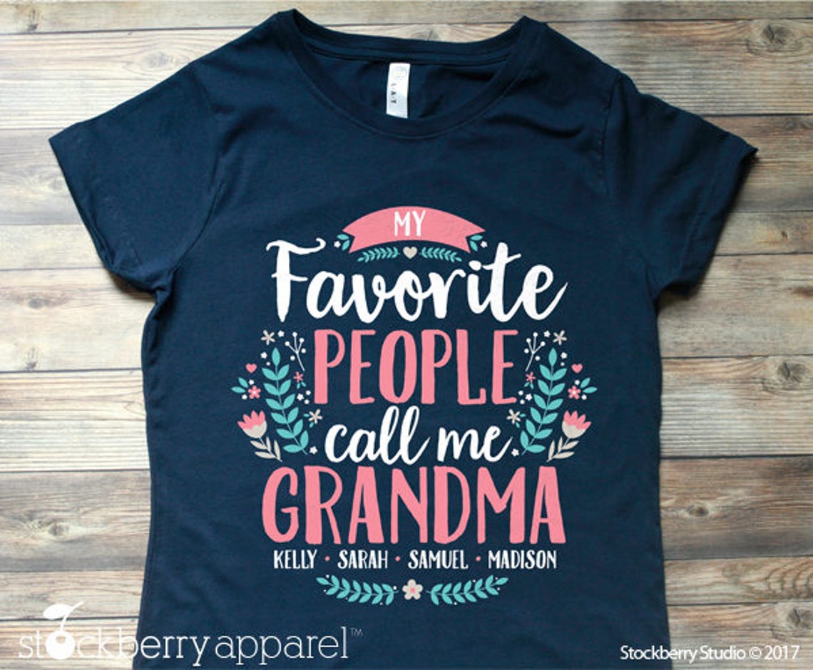 My Favorite People Call Me Grandma Shirt with Grandkids Names