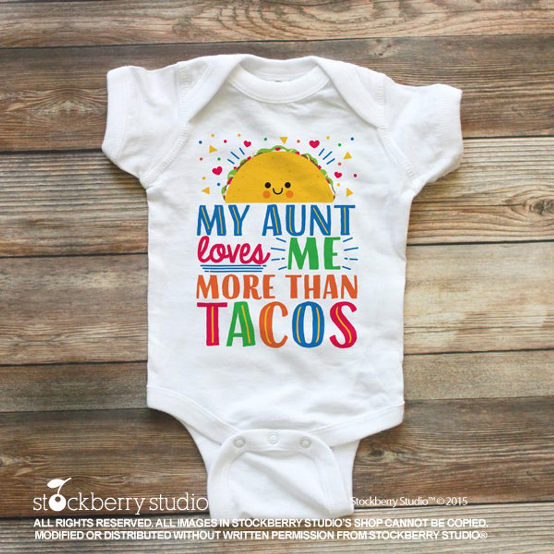 Taco Tia Baby Shirt My Tia Loves Me More Than Tacos