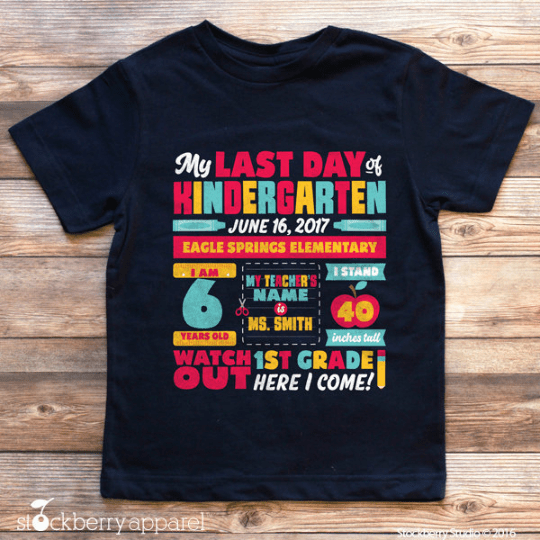 Last Day of Kindergarten Shirt - Stockberry Studio
