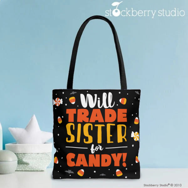 Trick or Treat Bag - Will Trade Brother for Candy - Halloween Tote Bag for Kids