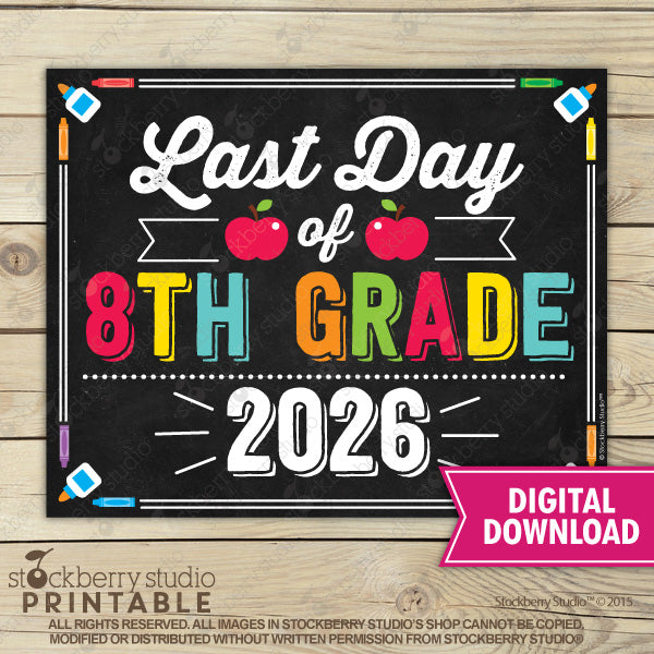 Last Day of School Sign (Primary Colors) - Any Grade