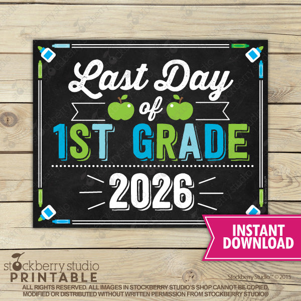 Last Day of School Sign (Blue & Green) - Any Grade