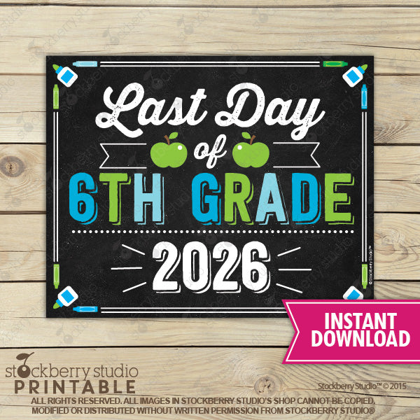 Last Day of School Sign (Blue & Green) - Any Grade