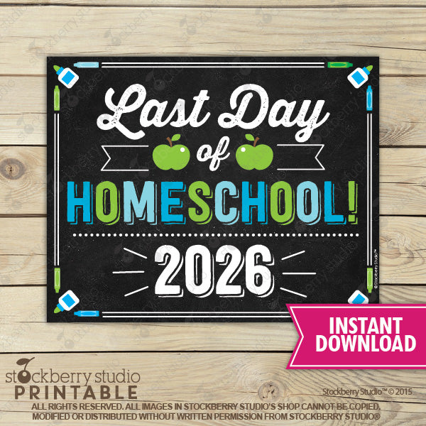 Last Day of School Sign (Blue & Green) - Any Grade