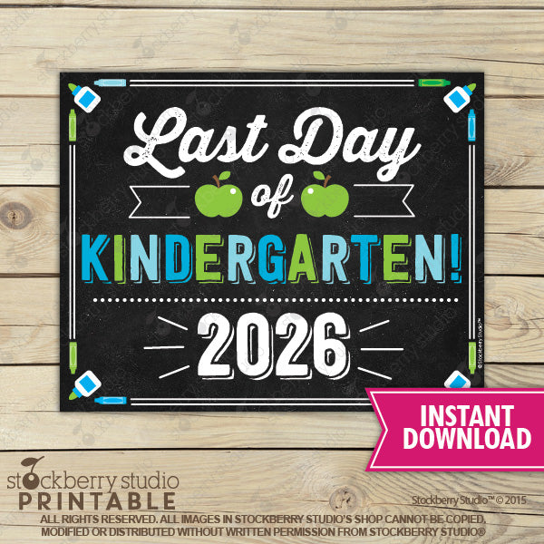 Last Day of School Sign (Blue & Green) - Any Grade