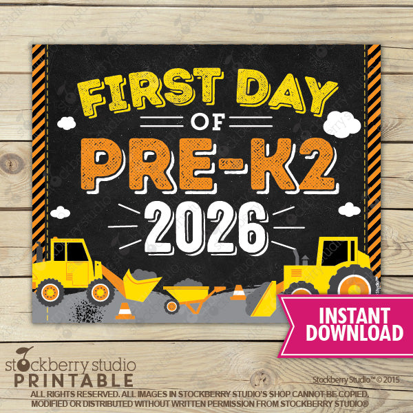Construction First Day of Preschool Sign - Any Grade