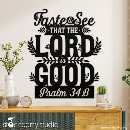 Christian Wall Art Psalm 34:8 Taste and See Lord is Good Metal Sign