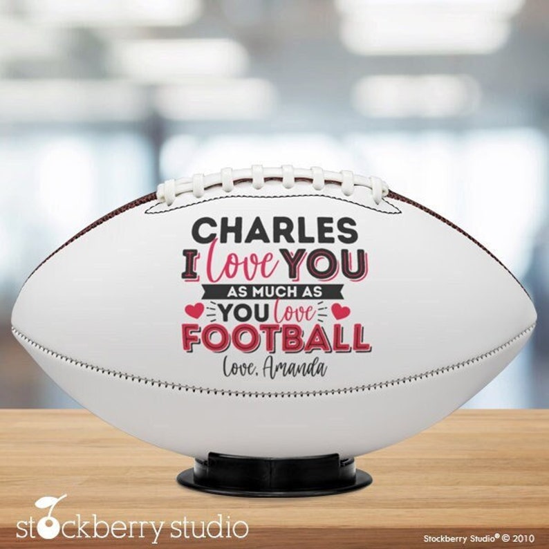 Football for Husband Boyfriend Father Son Valentines Day