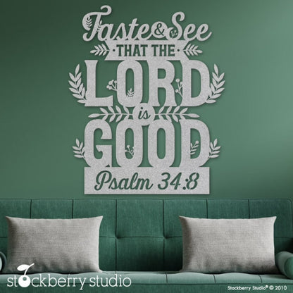 Christian Wall Art Psalm 34:8 Taste and See Lord is Good Metal Sign