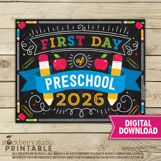 First Day of Preschool Sign - Any Grade