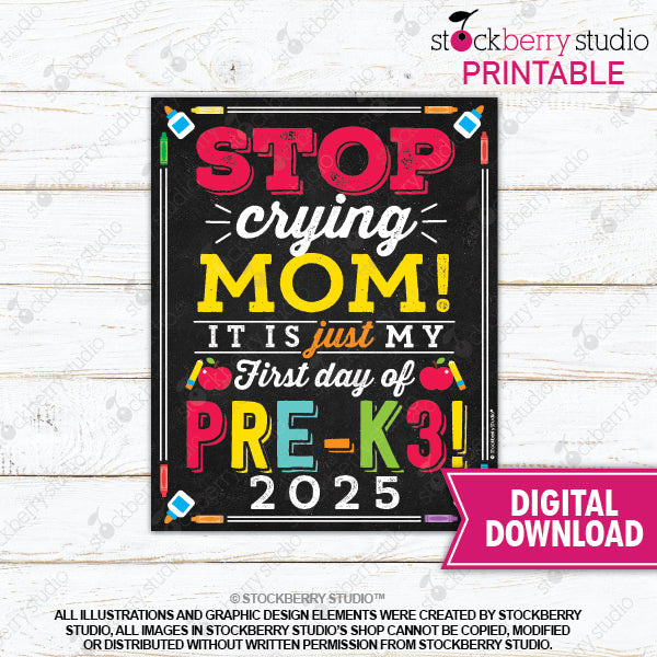 Stop Crying Mom Printable Sign (Primary Colors)