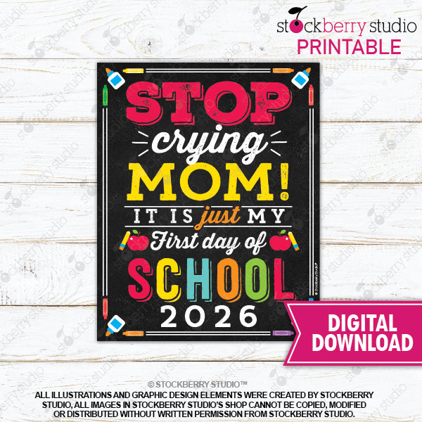 Stop Crying Mom Printable Sign (Primary Colors)