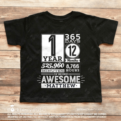 1 Year of Being Awesome 1st Birthday Shirt (any age) - Stockberry Studio