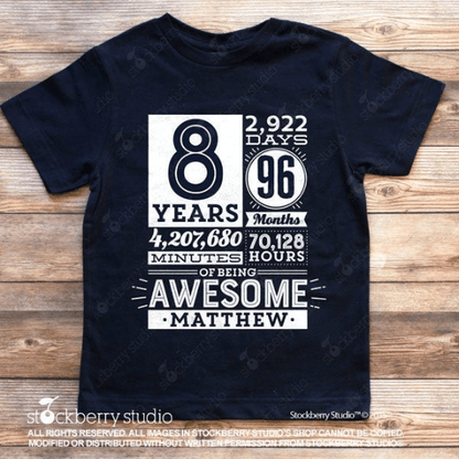 1 Year of Being Awesome 1st Birthday Shirt (any age) - Stockberry Studio