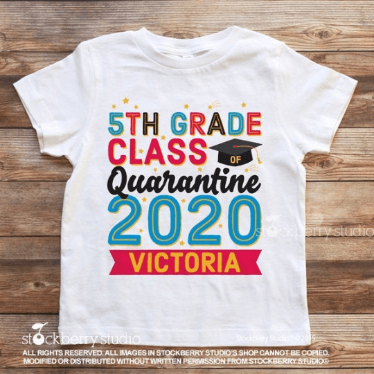 5th Grade Graduation Quarantine Shirt - Stockberry Studio