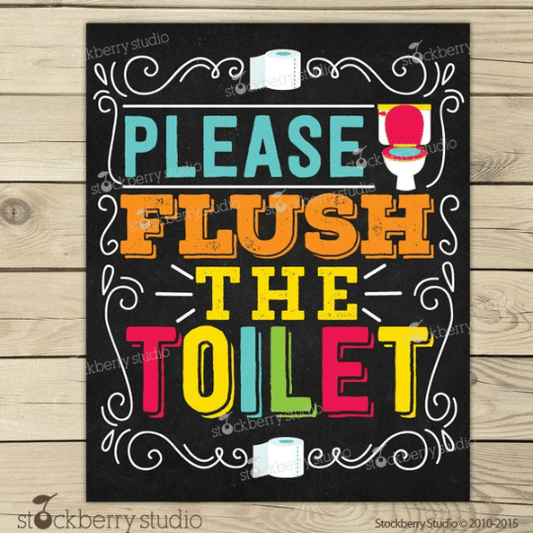 Flush the Toilet Sign - Stockberry Studio