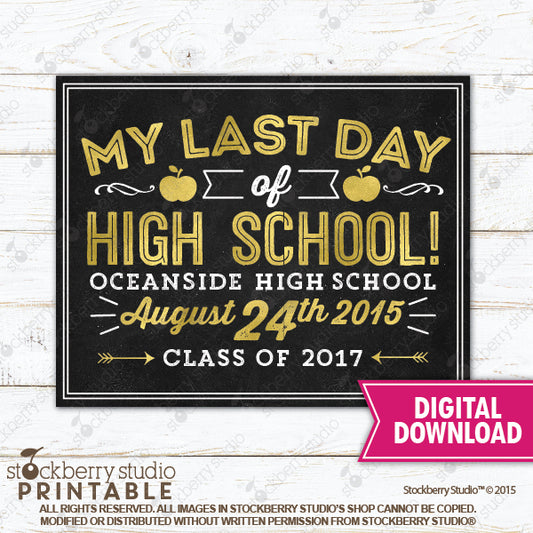 Last Day of High School Sign